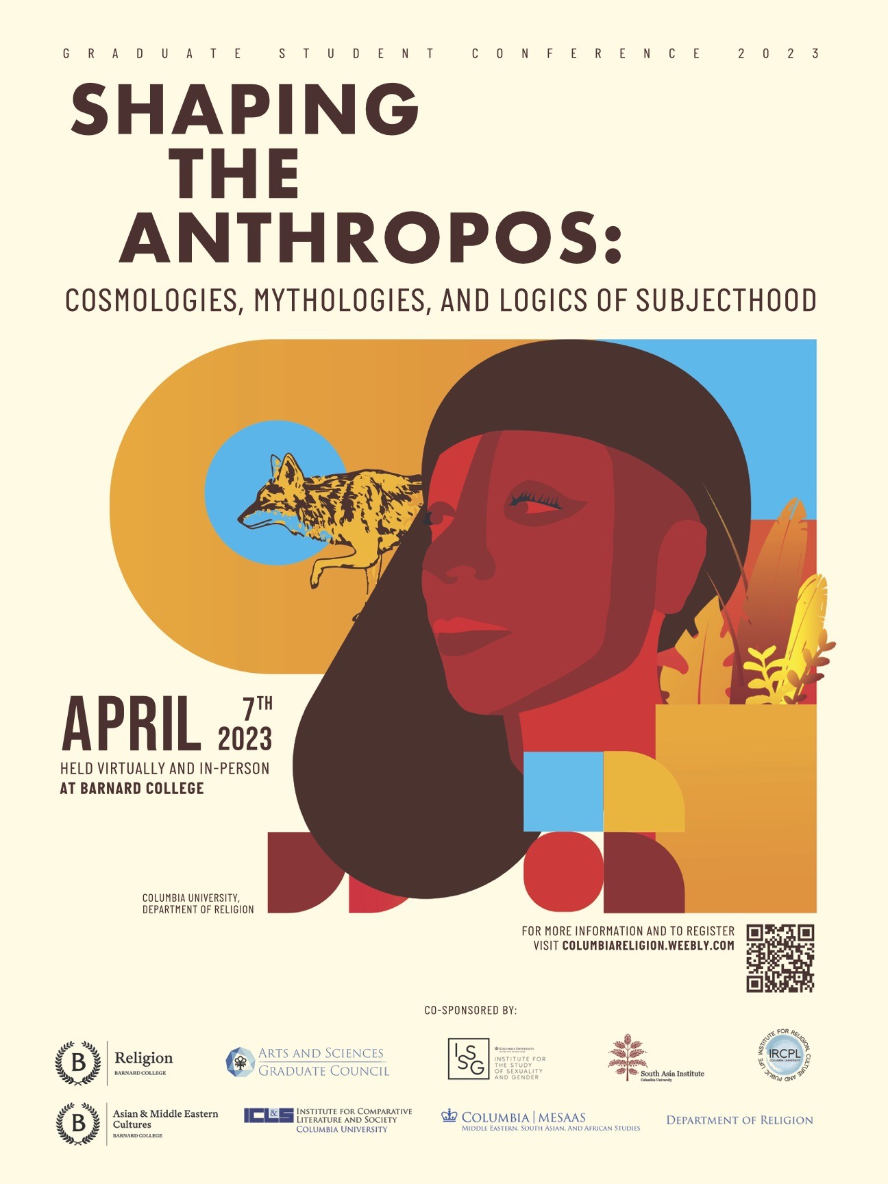 Religion Department Graduate Student Conference Shaping the Anthropos: Cosmologies, Mythologies and Logics of Subjecthood