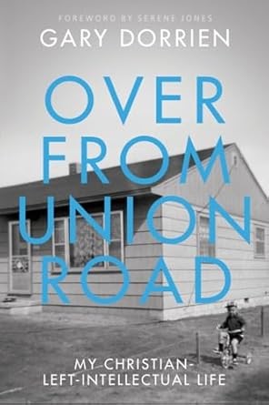 Cover of book "Over from Union Road my Christian-Left-Intellectual Life" with image of single-story house and young boy on tricycle behind title text 
