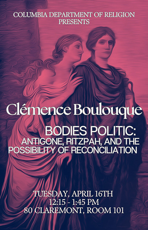 Bodies Politic Antigone, Rizpah and the Possibility of Reconciliation